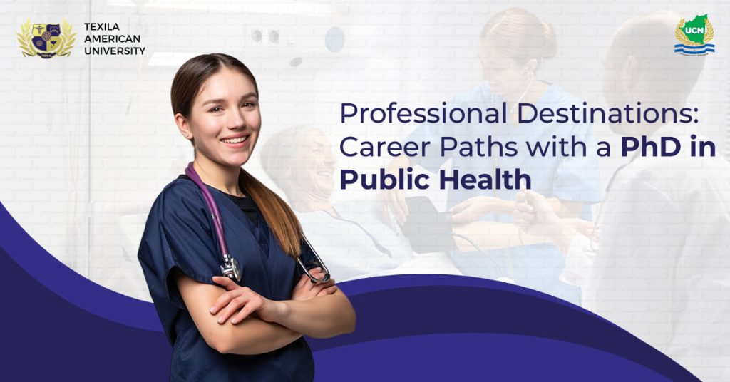 Professional Destinations Career Paths with a PhD in Public Health 